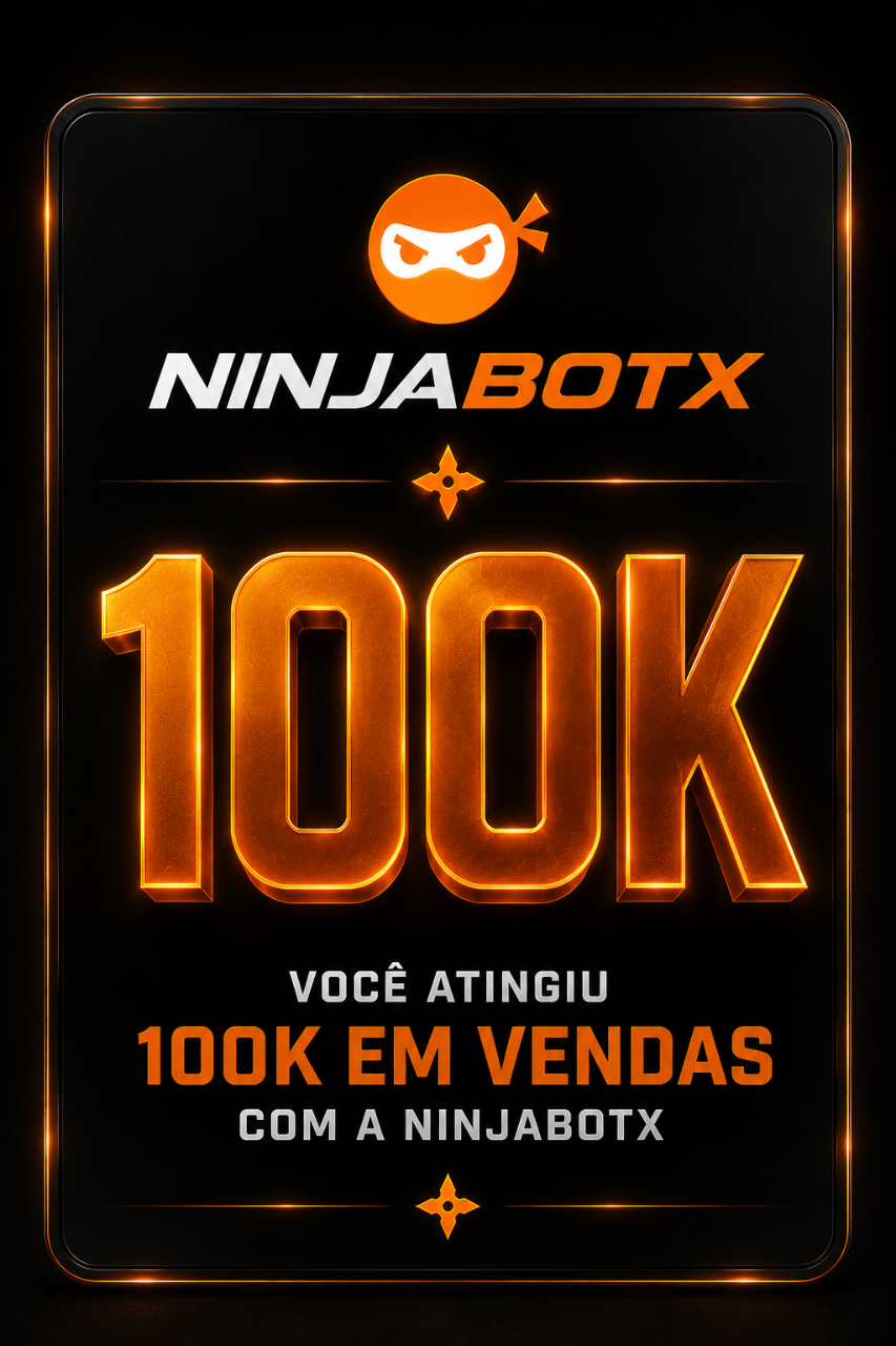 Placa de 100k faturados na NinjaBotX